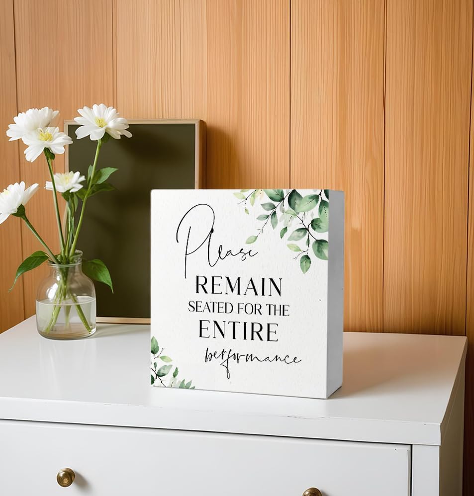 Funny Bathroom Signs, Please Remain Seated for the Entire Performance Wooden Box Sign, Eucalyptus Botanical Wood Signs Plaque for Restroom Washroom Toilet Counter Shelf Table Decor, 5x5 Inch